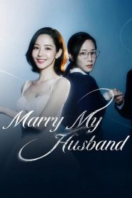 Marry My Husband (2024)